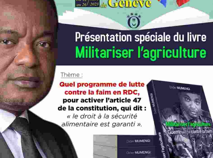 Comment militariser l’agriculture ?, Genève : Didier Mumengi va exploser  au salon du livre du 22 au 26 mars prochain